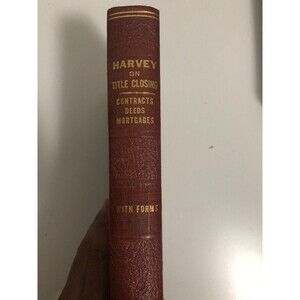 Title closing;: Deeds, contracts, mortga